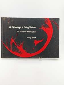 The Advantage of Being Useless: the Tao and the counsellor by George Sweet