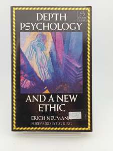Philosophy: Depth Psychology and a New Ethic by Erich Neumann