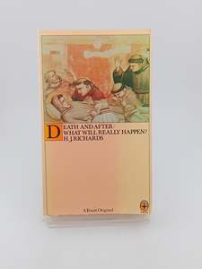 Philosophy: Death and After: what will really happen? by H. J Richards