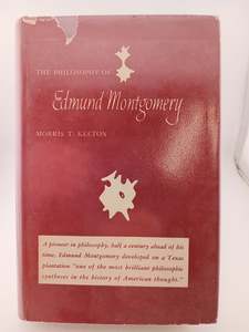 The Philosophy of Edmund Montgomery by Morris T. Keeton