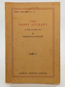 The Happy Journey: A Play in One Act by Thornton Wilder