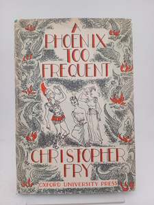 A Phoenix Too Frequent by Christopher Fry