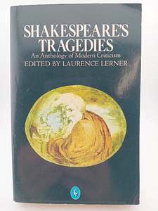 Plays: Shakespeares Tragedies by Laurence D. Lerner