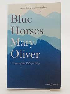 Blue Horses by Mary Oliver