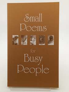 Small Poems for Busy People by Kim O'Keefe