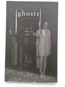 Ghosts by Siobhan Harvey