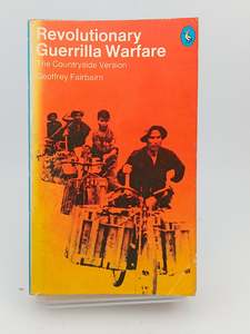 Revolutionary Guerrilla Warfare, the countryside version by Geoffrey Fairbairn
