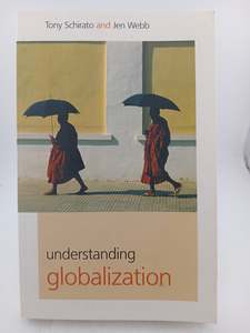 Understanding Globalization by Tony Schirato, Jenn Webb