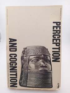 Perception and Cognition: A cross-Cultural Perspective by Barbara Bloom Lloyd