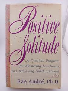 Psychology: Positive Solitude by Rae André