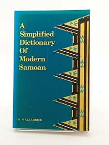 A Simplified Dictionary of Modern Samoan by R. W. Allardice