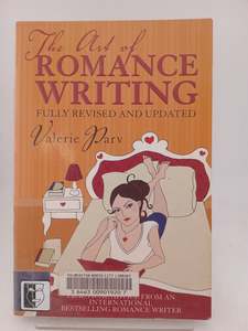 Reference: The Art of Romance Writing: Practical Advice from an International Bestselling Romance Writer by Valerie Parv