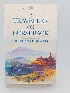 A Traveller on Horseback by Christina Dodwell