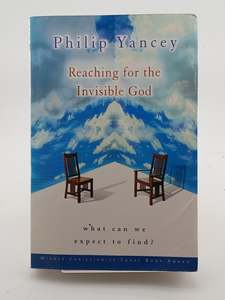 Reaching for the Invisible God by Philip Yancey