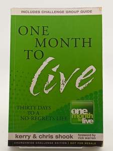 One Month to Live by Kerry Shook, Chris Shook