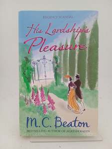 His Lordship's Pleasure by M. C. Beaton