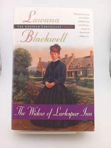 The Widow of Larkspur Inn (The Gresham Chronicles, Book 1) by Lawana Blackwell