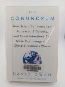 The Conundrum: How Scientific Innovation, Increased Efficiency, and Good Intenti&hellip;