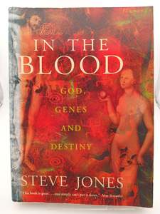 In the Blood : God, Genes and Destiny by Steve Jones