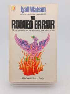 Science: The Romeo Error by Lyall Watson