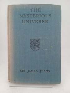 Science: The Mysterious Universe by Sir James Jeans