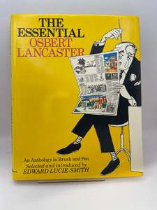 The essential Osbert Lancaster: An anthology in brush and pen by Osbert Lancaster
