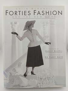 Fashion: Forties Fashion and the New Look by Colin McDowell