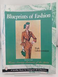 Fashion: Blueprints of Fashion: Home Sewing Patterns of 1950s by Wade Laboissonniere