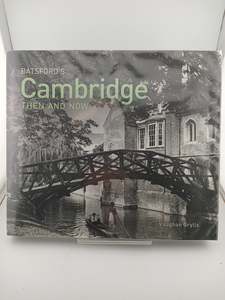 Cambridge Then & Now by Vaughan Grylles