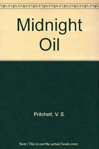 Midnight Oil by V. S. Pritchett