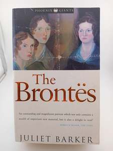 Literary Biography: The Brontes (Phoenix Giants) by Juliet R. V. Barker