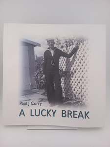 A Lucky Break by Paul J. Curry