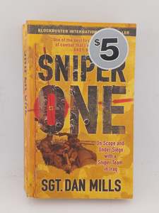 Military Biography: Sniper One by Dan Mills