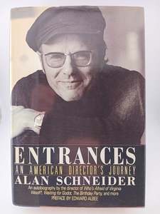 Movie Biography: Entrances by Alan Schneider