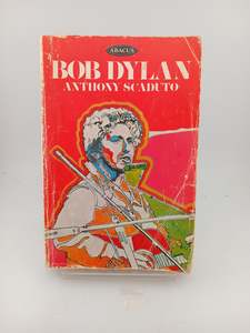 Music Biography: Bob Dylan by Anthony Scaduto