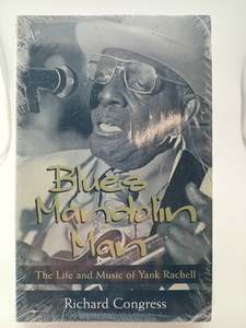 Music Biography: Blues Mandolin Man: The Life and Music of Yank Rachell by Richard Congress, David Evans