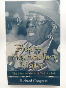 Blues Mandolin Man: The Life and Music of Yank Rachell by Richard Congress, David Evans