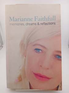 Memories, Dreams & Reflections by Marianne Faithfull, David Dalton
