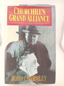 Churchill's Grand Alliance: The Anglo-American Special Relationship, 1940-5&hellip;