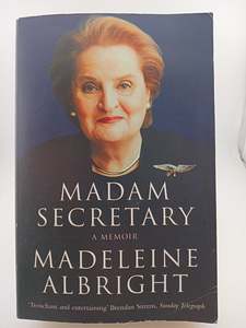 Political Biography: Madam Secretary: A Memoir by Madeleine Albright