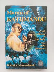 Moran of Kathmandu: Priest, Educator & Ham Radio Voice of the Himalayas by Donal&hellip;