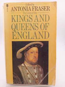Kings and Queens of England by Fraser Antonia
