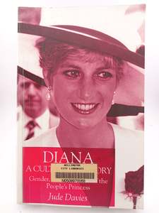Diana, A Cultural History: Gender, Race, Nation and the People’s Princess by J. Davies