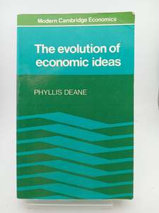 The Evolution of Economic Ideas (Modern Cambridge Economics Series) by Phyllis Deane