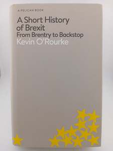 Economics: A Short History of Brexit by Kevin O'Rourke