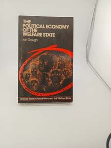 Economics: Political Economy of the Welfare State by Ian Gough