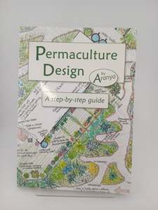 Farming: Permaculture Design: A Step-by-Step Guide by Aranya Aranya, Patrick Whitefield