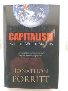 Capitalism: As If the World Matters by Jonathon Porritt