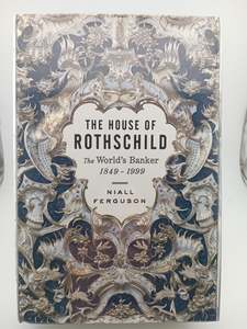 Finance: The House of Rothschild: The World's Banker 1849-1999 by Niall Ferguson