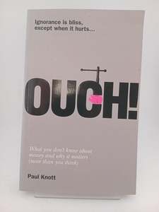 Finance: Ouch!: Ignorance is bliss, except when it hurts by Paul Knott